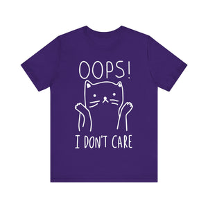 I Don't Care Unisex T-Shirt