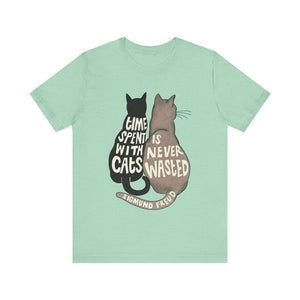 Time Spent With Cats Unisex T-Shirt