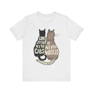 Time Spent With Cats Unisex T-Shirt