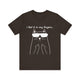 I Feel It In My Fingers Unisex T-Shirt