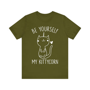 Be Yourself My Kittycorn Unisex T-Shirt