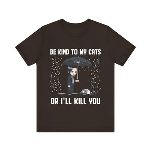 Be kind to my cats Unisex T-Shirt