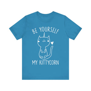 Be Yourself My Kittycorn Unisex T-Shirt