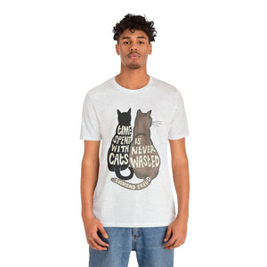 Time Spent With Cats Unisex T-Shirt